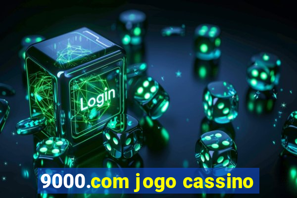 9000.com jogo cassino